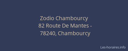 Zodio Chambourcy