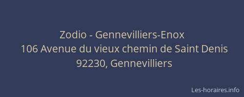 Zodio - Gennevilliers-Enox