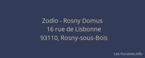Zodio - Rosny Domus