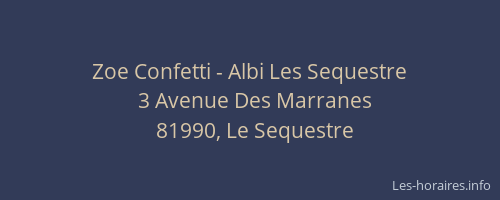 Zoe Confetti - Albi Les Sequestre
