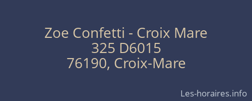 Zoe Confetti - Croix Mare