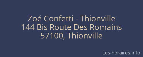 Zoé Confetti - Thionville