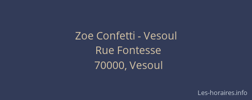 Zoe Confetti - Vesoul
