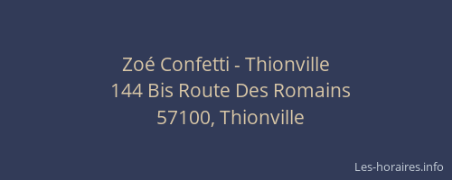 Zo&eacute; Confetti - Thionville