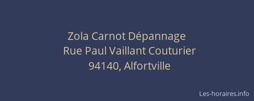 Zola Carnot D&eacute;pannage