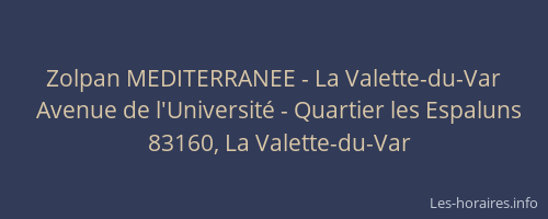 Zolpan MEDITERRANEE - La Valette-du-Var
