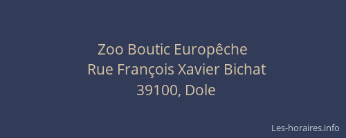 Zoo Boutic Europêche